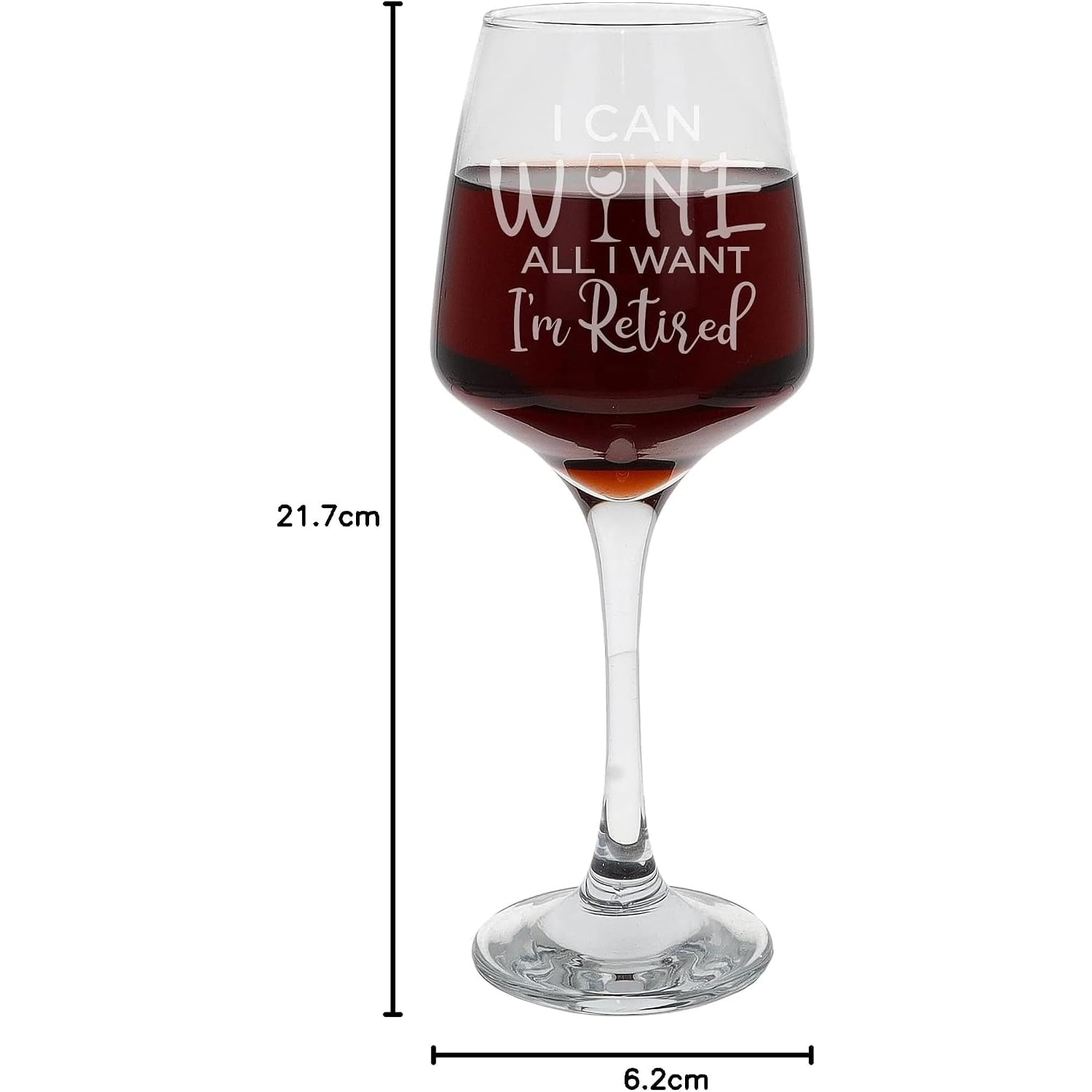 I Can Wine All I Want I'm Retired Engraved Wine Glass: image 8